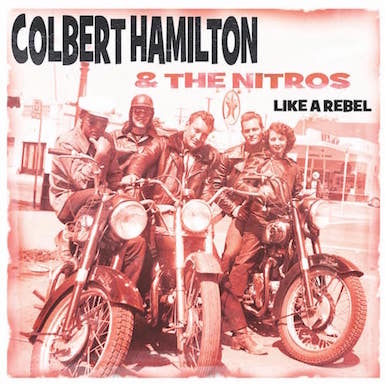 Colbert Hamilton & The Nitros - Like A Rebel + 1 ( Ltd 45's ) - Klik op de afbeelding om het venster te sluiten